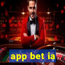 app bet ia